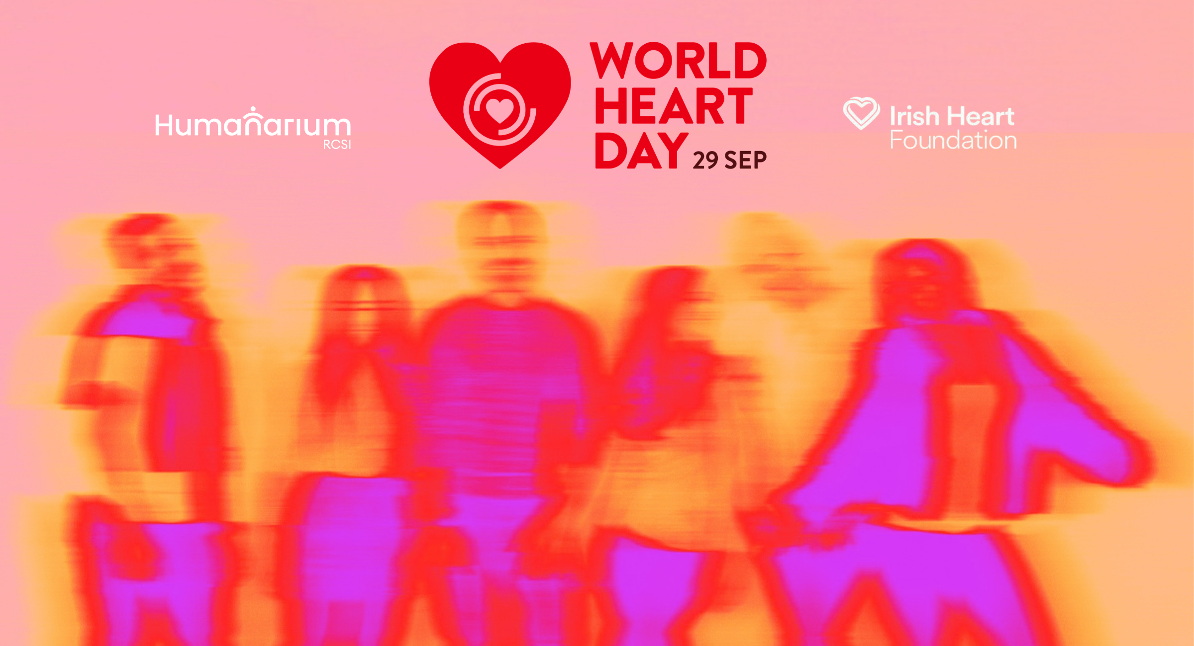 Promotional graphic for World Heart Day featuring blurred silhouettes of people in pink, purple and orange tones, with the logos for Humanarium RCSI, World Heart Day on 29 September, and the Irish Heart Foundation.